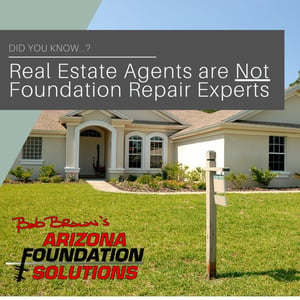 Real Estate Agents Are Not Foundation Repair Experts